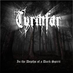 Tyrmfar : In the Depths of a Dark Spirit Tyrmfar : In the Depths of a Dark Spirit